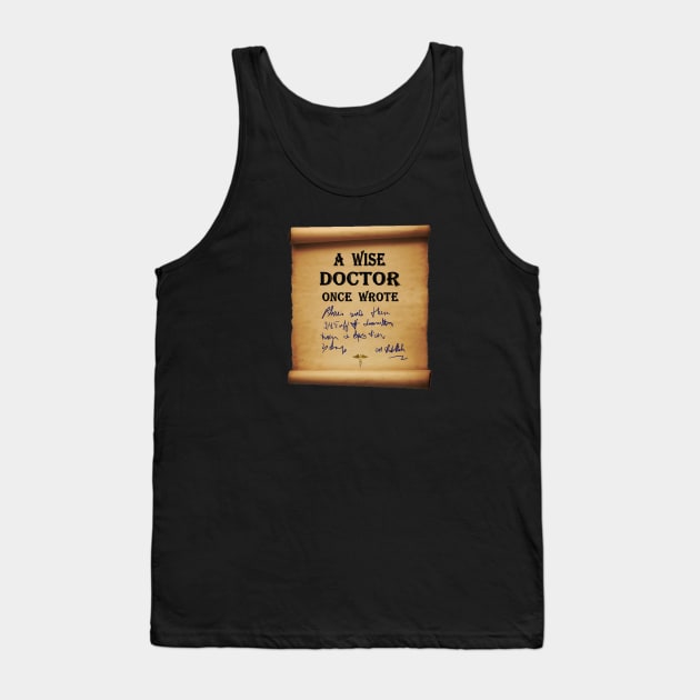 A Wise Doctor once wrote Tank Top by KJKlassiks